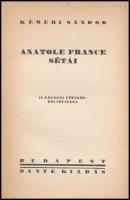 Kémeri Sándor: Anatole France sétái. Bp., é.n. Dante. Egyedül jogosított kiadás. Kiadói papírkötés