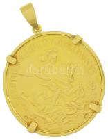 DN Szent György jelzett Au emlékérem jelzetlen Au foglalatban, medállá alakítva (br.9,00g/0.585/32mm) T:2 ND St. George marked Au commemorative medal in an unmarked socket, converted into a pendant (br.9,00g/0.585/32mm) C:XF