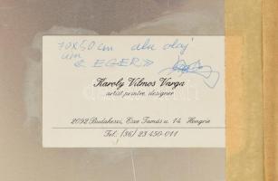 Varga Vilmos (1952-): Eger. Olaj, alumíniumlemez, jelzett. Hátoldalán autográf felirattal és művész ...