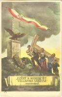 Ezért a keresztet vállaimra veszem. Hiszekegy. Kiadja az Ereklyés Országzászló Nagybizottsága / Hungarian irredenta propaganda, Hungarian flag, Trianon s: Lamoss (EK)