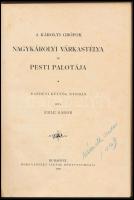Éble Gábor: A Károlyi grófok nagykárolyi várkastélya és pesti palotája. Bp., 1897. Hornyánszky. 116 ...
