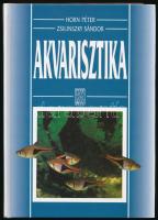 Horn Péter, Zsilinszky Sándor: Akvarisztika. Bp., 1993, Mezőgazda. Tizenharmadik kiadás. Kiadói kartonált papírkötés.