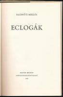 Radnóti Miklós: Eclogák. Békéscsaba, 1979, Magyar Helikon. Kiadói kartonált papírkötés, papír védőbo...