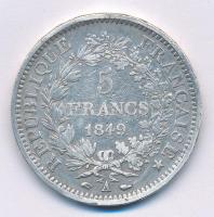 Franciaország 1849A 5Fr Ag (24,82g) T:2-,3 ph. France 1849A 5 Francs Ag (24,82g) C:VF,F edge error Krause KM#761.2