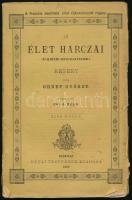 [Ohnet, Georges] Ohnet György: Az élet harczai (Panin Szergiusz.) I. köt. Ford.: Fái J. Béla. Bp., 1882, Révai, 152 p. Kiadói szakadt papírkötés.
