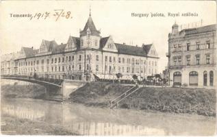 1917 Temesvár, Timisoara; Horgony palota, Royal szálloda, kávéház, híd. Polatsek kiadása / palace, hotel, café, bridge (fl)