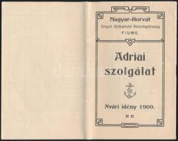 1909 Magyar-Horvát Tengeri Gőzhajózási Részvénytársaság Fiume, adriai szolgálat, nyári idény hajómen...