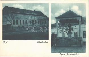 1928 Tápé (Szeged), Községháza, Szent János szobor, üzlet. Hangya Szövetkezet kiadása