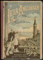 Tytler Ann Frater: Leila Angliában. Ford.: Tisza Etelka. Bp., 1891, Légrády, 1 t. + 180 p. + 2 t. Kiadói illusztrált félvászon-kötés, márványozott lapélekkel, kopott borítóval, névbejegyzésekkel, szecessziós ex libris-szel.