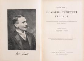 Stein Aurél (1862-1943): Homokba temetett városok. Régészeti és földrajzi utazás Indiából Kelet-Turk...