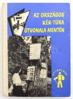 Az országos kék-túra útvonala mentén. Bp., 1964, Sport. Kiadói félvászon kötésben, bélyegzéssel.