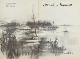 Tavunk, a Balaton. Szerk.: Illés István. Bp.,1981, Natura. Fekete-fehér és színes képekkel illusztrá...
