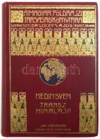 [Sven Hedin (1865-1952)] Hedin, Sven: Transzhimalája. Felfedezések és kalandok Tibetben. Fordította Kondor Alfréd. Magyar Földrajzi Társaság Könyvtára. Bp., [1910], Lampel R. (Wodianer F. és Fiai) Rt., 1 t. + VI+2+330 p.+ 39 t.+ 2 (kihajtható térkép) t. Gazdag egészoldalas és szövegközti fekete-fehér fotókkal illusztrálva. Kiadói dúsan aranyozott egészvászon sorozatkötésben, kis kopásnyomokkal, gy képtábla, a színes képtáblák és a panorámák hiányoznak.