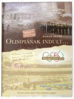 Dobor Dezső: Olimpiának indult. Melbourne 56. Bp., 2006, Aréna 2000. Gazdag képanyaggal illusztrált. Kiadói kartonált papírkötés.