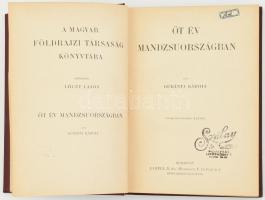 Gubányi Károly (1867-1935): Öt év Mandzsuországban. Lóczy Lajos előszavával. Magyar Földrajzi Társas...