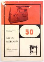 Hollósi József - Kiss Emil: Ötven esztendő. Bp., 1968, György Ferenc. Készült 500 példányban. Sérült kiadói papír borításban.
