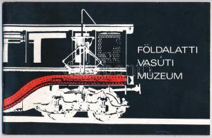 1977 A Földalatti Vasúti Múzeum ismertetője. Bp., 1977, Egyetemi Nyomda. Papírkötésben.