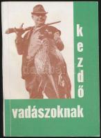 Pankotai Tihamér: Kezdő vadászoknak. Debrecen, 1987, MNYD. Kiadói papírkötés., ajándékozási sorokkal. Megjelent 3000 példányban.