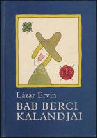 Lázár Ervin: Bab Berci kalandjai. Réber László. Bp.,1989,Móra. Kiadói kartonált papírkötés.