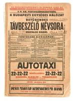 1939 Budapesti Egységes Hálózat betűrendes távbeszélő névsora. + Budapesti Egységes Hálózat (Budapest és Környéke) Távbeszélő Szaknévsora H.n., 1939, M. kir. Postavezérigazgatóság. Telefonkönyv. Néhány korabeli reklámmal illusztrálva. Papírkötésben,kissé sérült gerinccel, borítón tollas feljegyzésekkel. Hozzá tartozik: M. kir. Postavezérigazgatóság által postázott helyesbítések nyomtatvány.