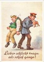 Lieber schlecht tragn als schief ganga! Münchener Bildkunstverlag August Lengauer Nr. 3073. / German drunk humour art postcard