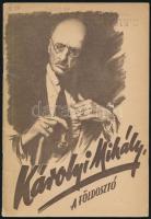 Hámori László: Károlyi Mihály, a földosztó. Böhm Vilmos előszavával. (Bp.,1946,) Népszava, 32 p. Fekete-fehér fotók. Kiadói papírkötés.