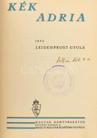 Leidenfrost Gyula: Kék Adria. Bp., é.n., Kir. M. Egyetemi Nyomda. Kiadói festett, egészvászon kötésb...