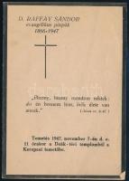 1947 Raffay Sándor (1866-1947) evangélikus teológiai akadémiai tanár, a Bányai evangélikus egyházkerület püspöke 1918-tól 1945-ig, felsőházi tag temetésenek rendje, 6 sztl oldal