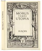 Morus Tamás: Utópia. Bp., 1989, Európa. Kiadói kartonált papírkötésben, papír védőborítóval.
