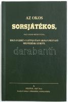 Az okos sorsjátékos, vagy annak megmutatása. Útmutatás hogyan lehet [...] a lottójátékban [...] szerencsét találni. Bp., én., Dinasztia Kiadó-ház Rt. Kiadói papír kötés, Az 1847. kiadás reprintje.