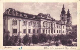 Debrecen, Római katolikus templom és főgimnázium