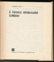 Murádin Jenő: A Ferenczy-család Erdélyben. Bukarest, 1981, Kriterion. Színes és fekete-fehér képekke...