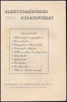 1908 Elektromágneses Gyógyintézet Ismertetője. Szerk. és kiadja: Dr. Réh Béla intézeti vezető-orvos,...