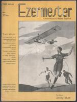 1934 Ezermester. Ismeretterjesztő képes folyóirat. I. évf. 1. sz. 1934. február. Szerk.: Jánosy István. Bp., Fráter és Társa-ny., hajtásnyommal, 20 p.