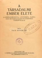 dr. Pach Henrik: A társadalmi ember élete. Bp., 1923. Népszava. Kiadói félvászon kötésben.