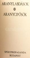 Aranylabdások, aranycipősök Minikönyv. Sportpropaganda