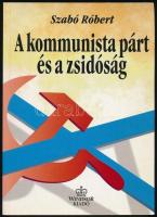 Szabó Róbert: A kommunista párt és a zsidóság (1945-1956). Borsányi György előszavával. Bp., 1995, Windsor. Kiadói papírkötés, jó állapotban.