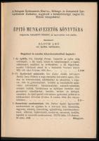 Magyar Vilmos: A klasszikus és a reneszánsz építőművészet formái. Építő Munkavezetők Könyvtára. XIII...