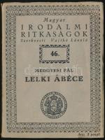 Medgyesi Pál: Lelki ábécé. Bp., 1940, Királyi Magyar Egyetemi Nyomda. Kiadói papírkötésben