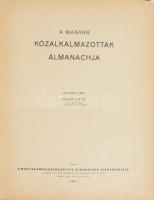 A Magyar Közalkalmazottak Almanachja. Az előszót írta: Fejér Ottó. Bp., 1941, Magyar Közalkalmazotta...