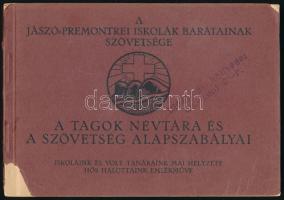 1928 Bp., A Jászó-Premontrei Iskolák barátainak szövetsége. A tagok névtára és a szövetség alapszabályai.