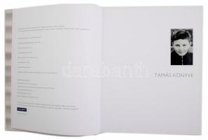 Kieselbach Tamás, Anna Maria Hábermann, Tóth Ildikó: Tamás könyve. H.n., 2008, Kieselbach. Fekete-fe...