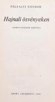 Pálfalvi Nándor: Hajnali ösvényeken. (Sportvadászok könyve.) Csergezán Pál illusztrációival. Bp., 19...