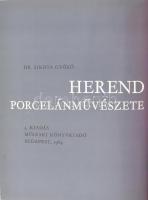 Dr. Sikota Győző: Herend porcelánművészete. Bp., 1984, Műszaki. Harmadik kiadás. Kiadói egészvászon ...