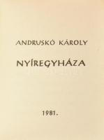 Andruskó Károly: Nyíregyháza. 1981. Fametszetekkel, Csak 500 pld Kiadói nyl kötésben