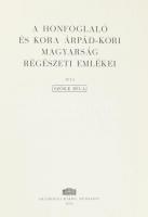 Régészeti tanulmányok I-II. köt. Szerk.: Gerevich László. I. köt.: Szőke Béla: A Honfoglaló és kora ...