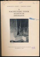 Miskolczy László_Vargha László: A Nagykunság vidék népének építészete. Bp., 1943, Magyar Ház Barátai...