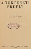 A történeti Erdély. Gróf Teleki Pál előszavával. Szerk.: Asztalos Miklós. [Bp.], 1936, Erdélyi Férfi...