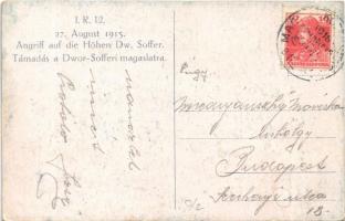 I.R. 12. Angriff auf die Höhen Dw. Soffer 27. August 1915 / Támadás a Dwor-Sofferi magaslatra / WWI ...
