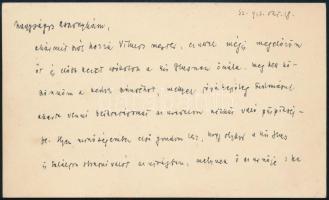 1912 Móra Ferenc (1879-1934) író, újságíró, muzeológus saját kézzel írt levele Engel Vilmosné Garai Ilonának (1892-1972), Engel Vilmos (1879-1969) a Szegedi Napló későbbi főszerkesztője feleségének a részére, saját kezű aláírásával, 1912. okt. 18.,  Nagyságos Assonykám, akármit szól hozzá Vilmos mester ezúttal mégis megelőzöm őt és előbb kezét csókolom a kis Ilusnak ő nála. ..., 7x12 cm